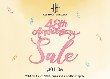 Lee Hwa Jewellery’s 48th Anniversary Weekly Specials